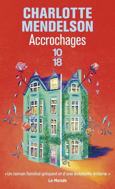 Accrochages - Charlotte Mendelson - 10/18 - Poche - Roman - 10 18