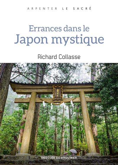 Errances dans le Japon mystique - Richard Collasse (2025)