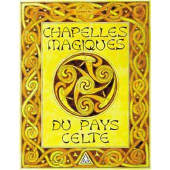 Chapelles magiques du pays celte - 1