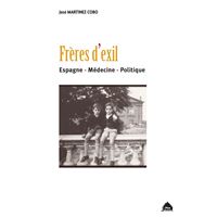 Freres D'Exil - Espagne Medecine Politique