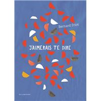 J'aimerais te dire