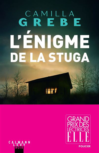 L'énigme de la Stuga - Camilla Grebe - broché