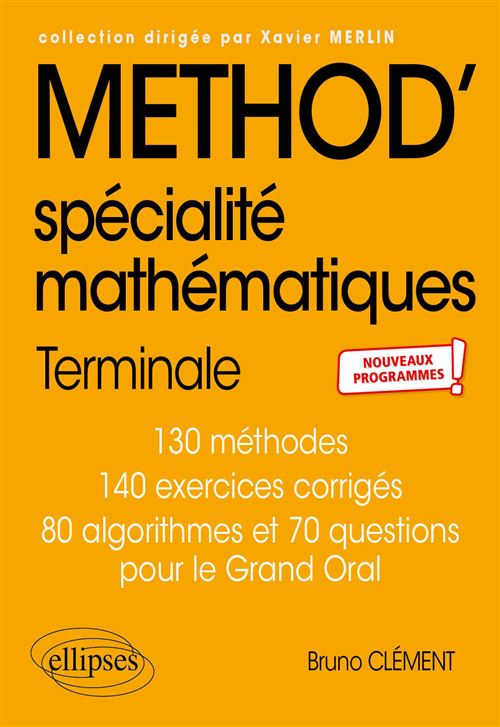 Bruno Clément Method' Mathématiques Terminale Spécialité : 111 Méthodes, 72 Exercices Corrigés : Nouveaux Programmes - Image 3