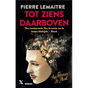 Interbellum trilogie - Tot ziens daarboven - 1