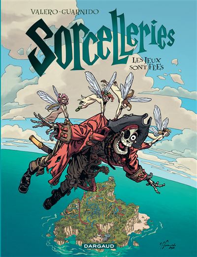 Sorcelleries - Tome 3 Les Jeux sont fées !
