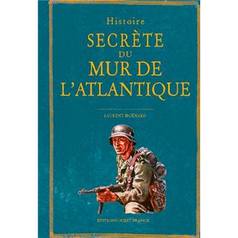 Histoire secrete du mur de l'Atlantique - 1