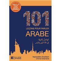 101 leçons pour parler arabe - Niveau A1 - A2