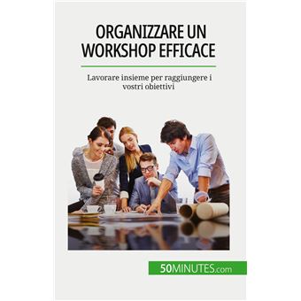 Organizzare un workshop efficace - 1