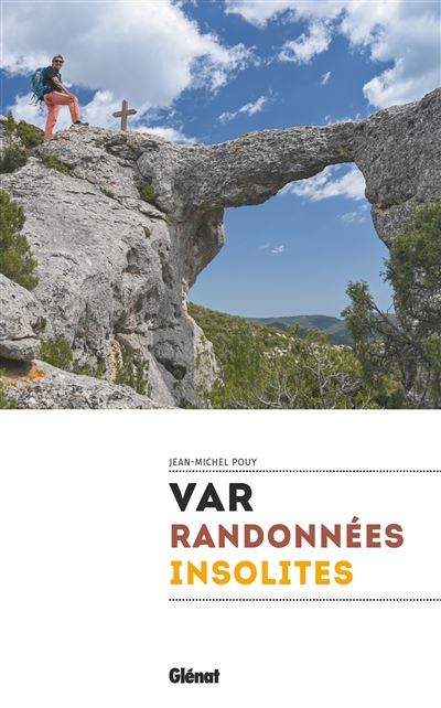 Var, randonnées insolites - Jean-Michel Pouy - Glénat - broché - Guide