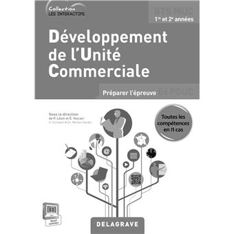Développement de l'unité commerciale BTS MUC Les Interactifs (2015) - Livre du professeur + CD-Rom - 1