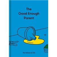 The Good Enough Parent