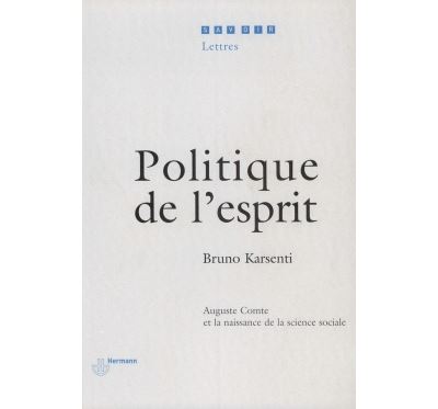 Politique de l'esprit - Bruno Karsenti - relié