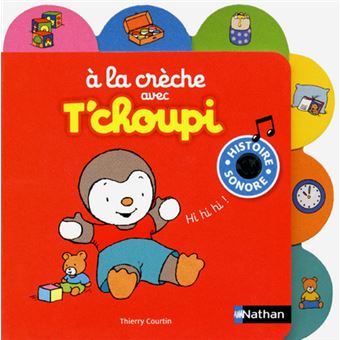 T'choupi Livre Sonore – 0 à 3 ans collection T'choupi Livre Sonore