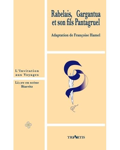 Rabelais, Gargantua et son fils Pantagruel