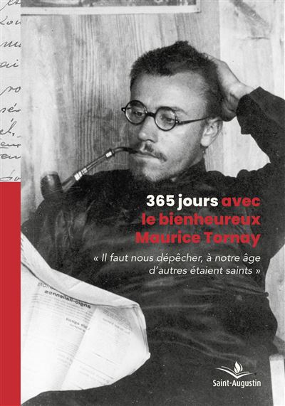 365 jours avec le bienheureux Maurice Tornay - Joseph Voutaz - Saint-Augustin - broché - Essai