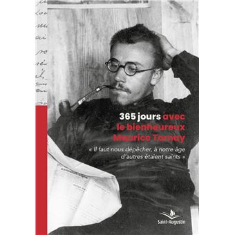 365 jours avec le bienheureux Maurice Tornay - 1