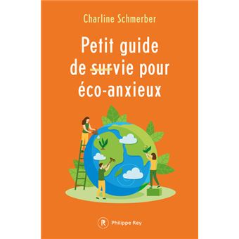 Petit guide de survie pour éco-anxieux - 1