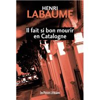 Il fait si bon mourir en catalogne