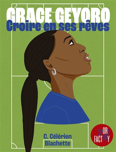 couverture de : Grace Geyoro, croire en ses r&ecirc;ves