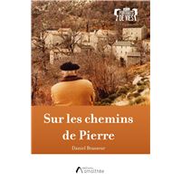 Sur les chemins de Pierre