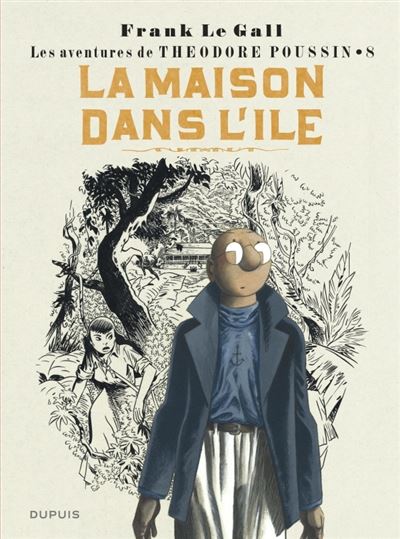 Théodore Poussin - Tome 8 - la Maison dans l'île (Réédition)