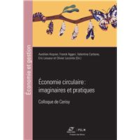 Economie circulaire : imaginaires et pratiques