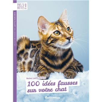 100 idées fausses sur votre chat - 1