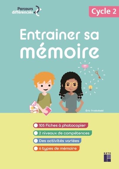 Entrainer sa mémoire cycle 2 + ressources numériques + ressources numeriques - Eric Truskolaski - Retz Eds - broché - Guide