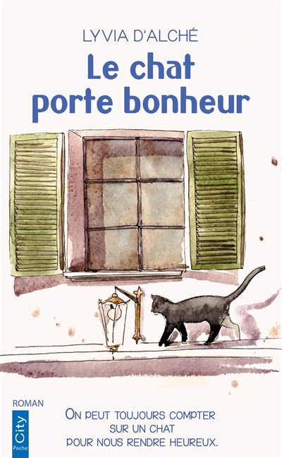 ⌘ Porte-Bonheur ⌘ Le chat porte-bonheur - Poche - Lyvia d'Alche - Achat Livre | fnac