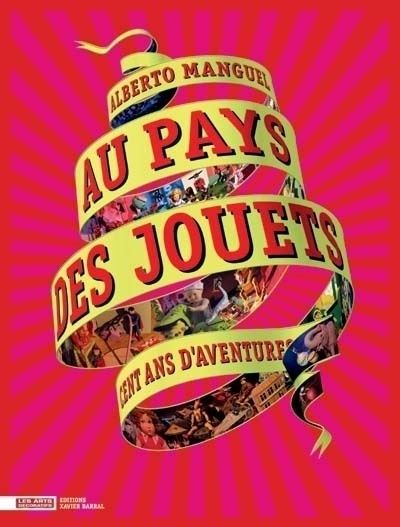 Au pays des jouets　o Manguel Au pays des jouets o Manguel Au pays des jouets o Manguel Au Pays
