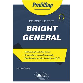 Réussir le Test Bright General