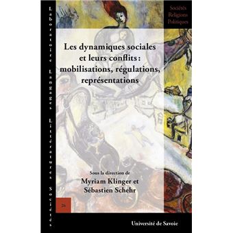 Dynamiques sociales  et leurs conflits:  mobilisations, régulations, représentations - 1