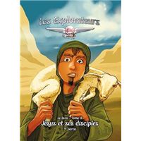 Les Explorateurs Tome 8 Jésus et ses disciples (3e partie)