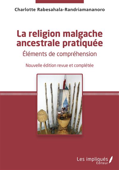 La religion malgache ancestrale pratiquee