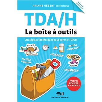 TDA/H - La boîte à outils - Stratégies et techniques pour gérer le TDA/H - 1