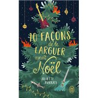 10 façons de le larguer avant Noël