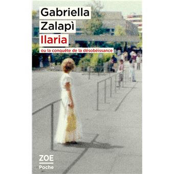 Ilaria ou la conquête de la désobéissance