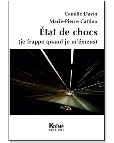 État de chocs je frappe quand je m'émeus