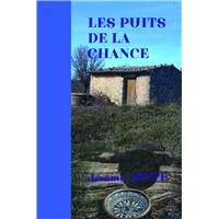 Les puits de la chance