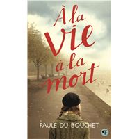 À la vie à la mort