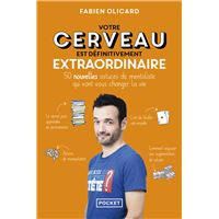 Votre cerveau est définitivement extraordinaire