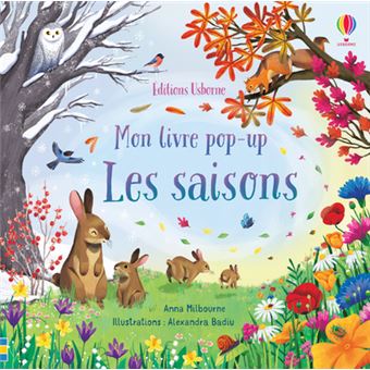 Les saisons - Mon livre pop-up - cartonné - Anna Milbourne, Alexandra  Badiu, Tilly Kitching, Livre tous les livres à la Fnac