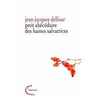 Petit abécédaire de haines salvatrices