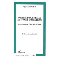 Société industrielle et travail domestique