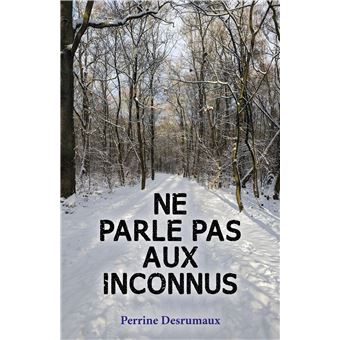 Ne parle pas aux inconnus