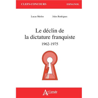 Le déclin de la dictature franquiste, 1962-1975