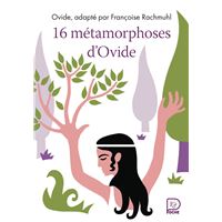16 Métamorphoses d'Ovide