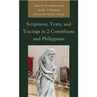 Scriptures, Texts, and Tracings in 2 Corinthians and Philippians