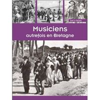 Musiciens autrefois en Bretagne