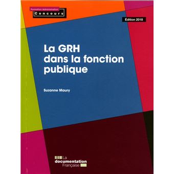 La Grh Dans La Fonction Publique Edition 2018 Broch La la-grh-dans-la-fonction-publique-edition-2018-broch-la